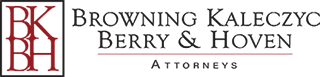 Browning Kaleczyc Berry & Hoven Attorneys At Law